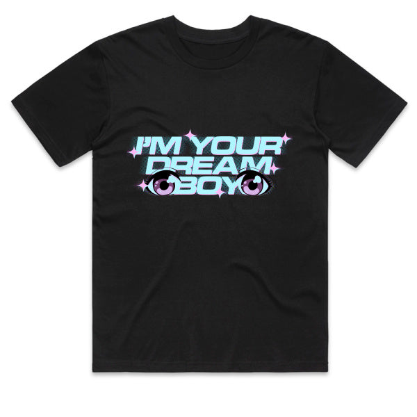 "I'm Your Dream Boy" Black T-shirt