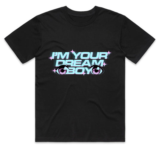 "I'm Your Dream Boy" Black T-shirt